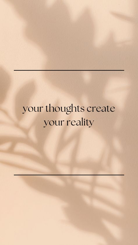 Reality Wallpaper, Life Reality Quotes, Your Thoughts Create Your Reality, Landscaping Quotes, Create Your Reality, Quotes Background, Recipe Aesthetic, Wallpaper Landscape, Aesthetic Wall