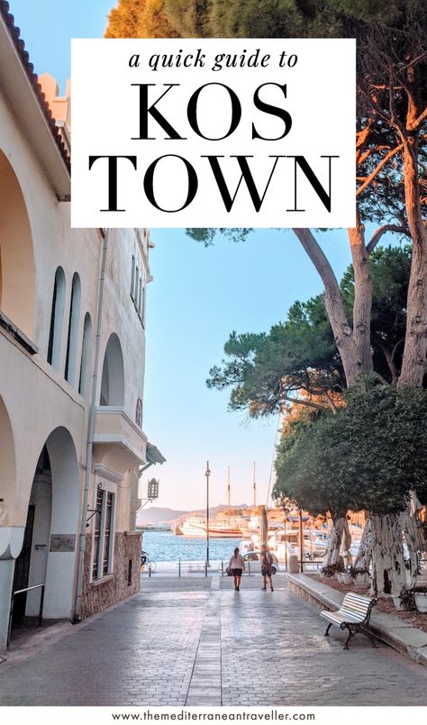 Kos harbour with text overlay 'a quick guide to Kos Town'. Kos Town, Kos Island, Greek Islands To Visit, Dodecanese Islands, Greek Island Hopping, Greece Travel Guide, Place To Visit, Europe Travel Destinations, Quick Guide