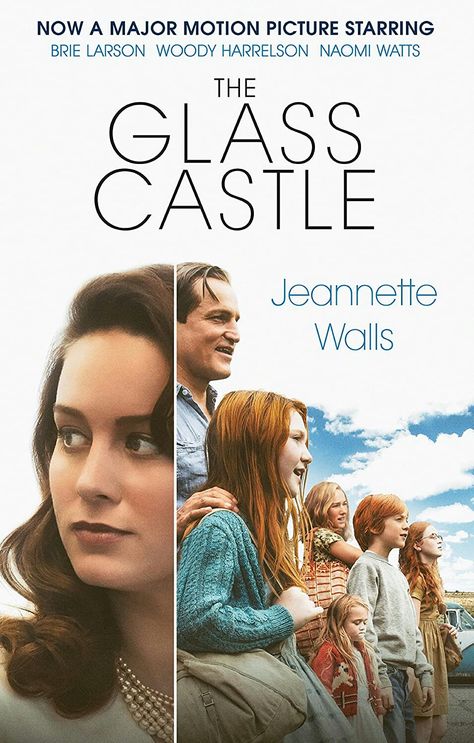 The Glass Castle, Jeannette Walls, A Man Called Ove, Remember The Titans, Glass Castle, Woody Harrelson, Naomi Watts, Brie Larson, Good Movies To Watch