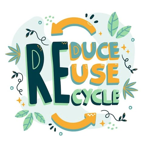 Reduce Reuse Recycle Poster, Recycle Logo, Save Environment, Sustainable Environment, Garage Style, Social Cause, Adaptive Reuse, Reduce Reuse Recycle, Happy Earth