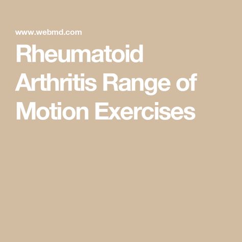 Rheumatoid Arthritis Range of Motion Exercises Rheumatoid Exercises, Range Of Motion Exercises, Facet Arthropathy Exercise, Range Of Motion, Yoga Fitness, Health Tips, Healthy Living, Motion, Yoga