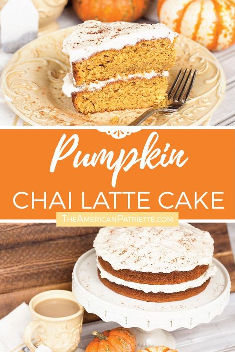 Pumpkin Chai Latte Cake - The American Patriette Chai Buttercream, Fall Dinner Parties, Potluck Themes, Pumpkin Chai Latte, Cozy Fall Dinner, Chai Cake, Latte Cake, Harvest Food, Homemade Chai