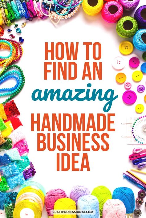 How to find a craft business idea that's a perfect fit for your skills. Develop a handmade business concept that is tailor-made for you. #craftbusiness #businessideas #craftprofessional Business Craft Ideas, Craft Business Ideas, Handcraft Ideas, Business Crafts, Selling Handmade Items, Business Concept, Diy Crafts To Do, Crafts With Pictures, Color Crafts