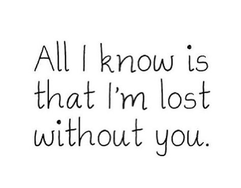 I Am Gonna Miss You, Without You Quotes, Canvas Business, Quotes Romance, Sorry Quotes, Lost Quotes, Lost Without You, Jesus Heals, Missing You Quotes