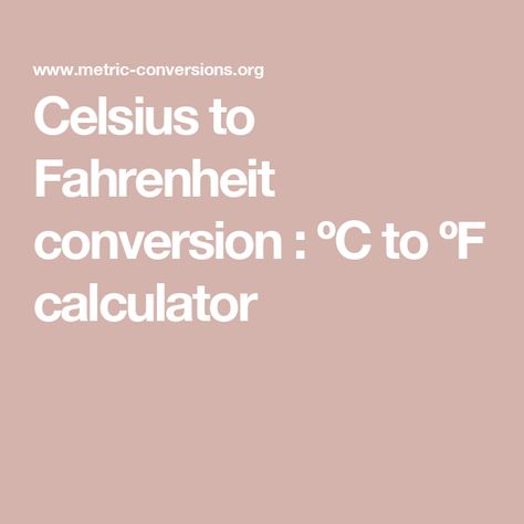 Celsius to Fahrenheit conversion : ºC to ºF calculator Anders Celsius, Metric Conversion Table, Baking Conversion Chart, Weight Conversion, Baking Conversions, Freezing Point, Metric Conversions, Sous Vide Recipes, Boiling Point