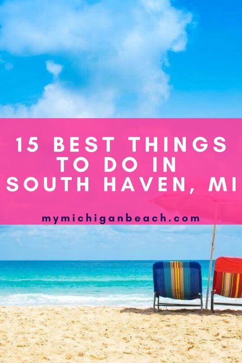 West Michigan Things To Do, Things To Do In South Haven Mi, Things To Do In South Haven Michigan, South Haven Michigan Bachelorette Party, South Haven Michigan Things To Do In, Cool Places To Visit In Michigan, Southwest Michigan Travel, Fun Places To Go In Michigan, Ishpeming Michigan