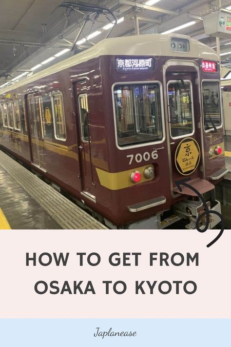 How to Get from Osaka to Kyoto Kyoto Day Trip, Kansai Airport, Japanese Winter, Japan Holiday, Japan Spring, Japan Holidays, Japanese Travel, Japan Itinerary, Japan Vacation