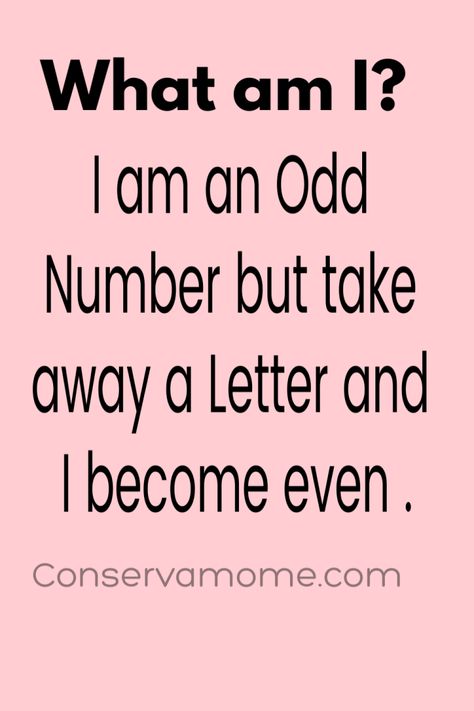 I am an Odd Number but take away a Letter and I become even Word Brain Teasers, Number Riddles, Logic Puzzles Brain Teasers, Math Riddles Brain Teasers, Substitute Ideas, Fun Riddles, Brain Quiz, Funny Riddles With Answers, Riddle Of The Day