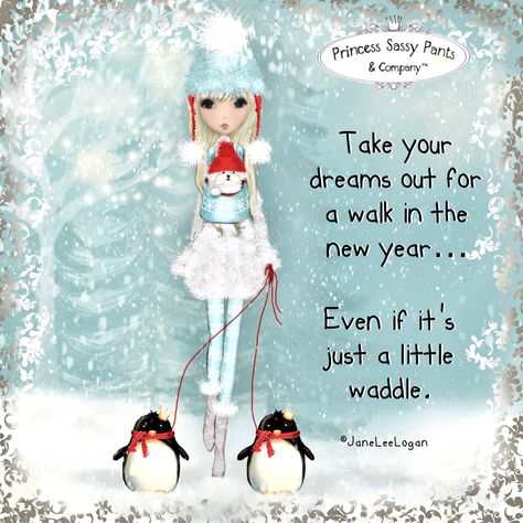 Let's take a little walk... Celebrate January, Sassy Pants Quotes, Pants Quote, Princess Sassy Pants, Sassy Princess, Sassy Quote, Christmas Thoughts, Unicorn Princess, Sassy Pants