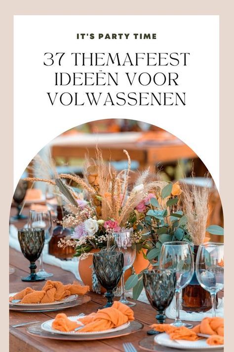 Thema Party Volwassenen, Thema Party, Diner Party, November Challenge, 30th Party, Corporate Party, Winter Party, Sweet Sixteen, Dinner Party