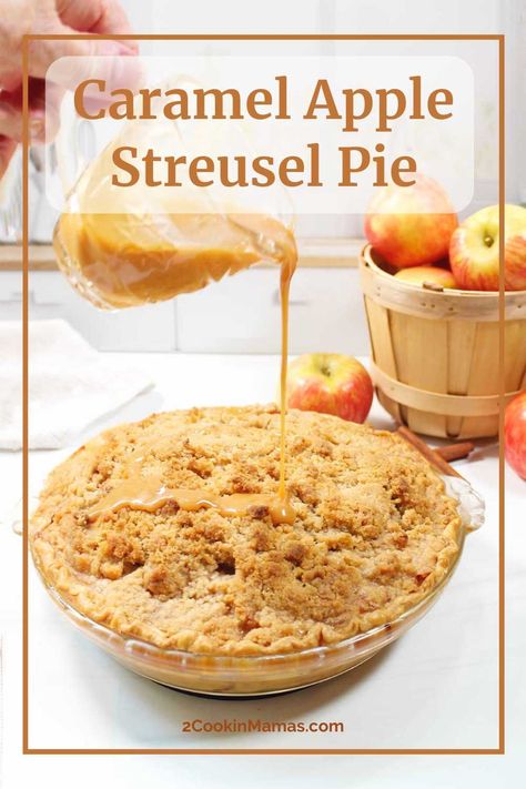 Apple Pie With Crumble Top, Carmel Apple Strudel Pie, Carmel Apple Pie Recipe, Apple Strudel Pie, Apple Streusel Pie, Pie With Crumble Topping, Pie Savory, Streusel Pie, Caramel Crumble