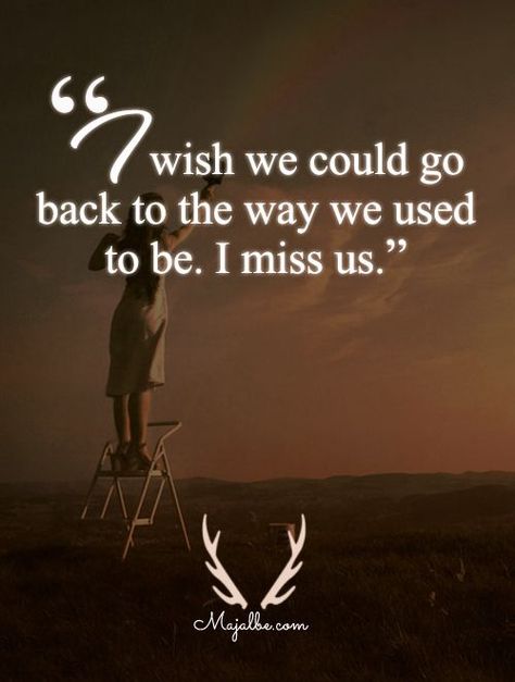 I Miss You All The Time Quotes, Missing Us Quotes Relationships, I Miss Us Quotes Relationships, Why Do I Miss You Quotes, I Miss How We Used To Be Quotes, Miss Us Quotes, I Miss Us Quotes For Him, I Miss Us Quotes, Us Love Quotes