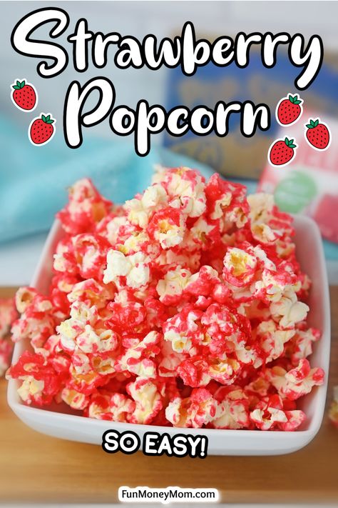 Jello Flavored Popcorn Recipes, Strawberry Popcorn Recipe, Strawberry Cheesecake Popcorn, Colored Popcorn Recipe Easy, Jello Popcorn Recipe, Candy Coated Popcorn Recipe, Nesquik Recipes, Candied Strawberries Recipe, Candy Popcorn Recipe