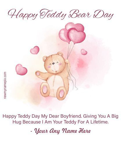 Quotes, Messages, Greetings, Name Wishes, Name Pix, Teddy Day, Happy Teddy Bear Day, Celebration, Customized, 2023, Latest, New, Design, Template, Easily, Editable, Tools Boyfriend Wishes, Celebration Pictures, Happy Teddy Bear Day, Wallpaper Editor, Messages For Boyfriend, Dear Boyfriend, Valentine Day Week, Happy Valentines Day Wishes, Teddy Bear Day