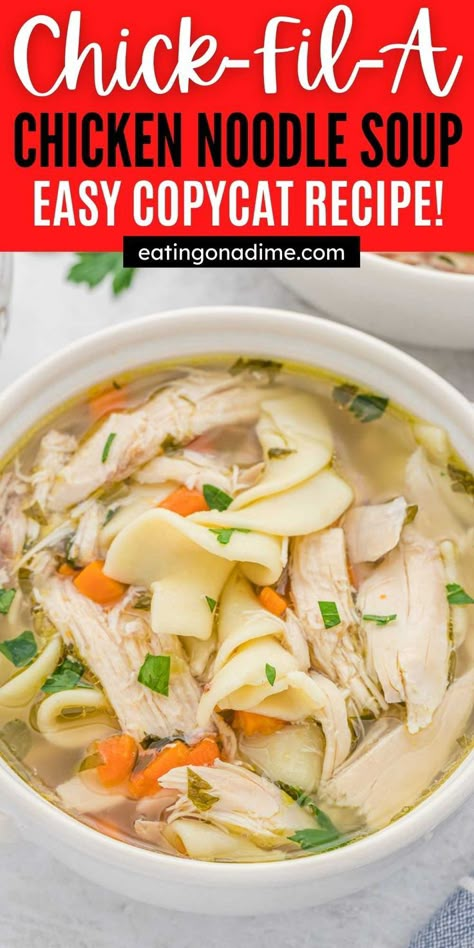 Chicken And Noodle Soup Recipes, Chicken Nudel Soup, Homemade Chicken Noodles Recipe, Chick Fil A Soup Recipe Chicken Noodles, Chic Fil Chicken Noodle Soup, Chic Fil A Chicken Noodle Soup Recipe, Copycat Chick Fil A Chicken Noodle Soup, Chick Noodle Soup Recipes, Chick Fila Chicken Noodle Soup Recipe