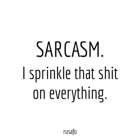 Relationship Sarcasm Quotes, Sarcasm Tattoo, Swearing Quotes, Sarcasm Quotes Funny, Rusafu Quotes, Swear Quotes, Tattoo Ideas Men, Loading Quotes, Sassy Quotes Funny