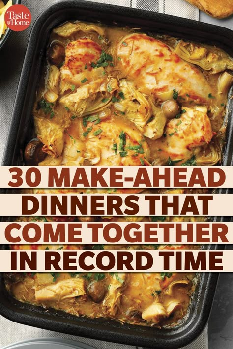 30 Make-Ahead Dinners That Come Together in Record Time Freezable Meals, Sunday Dinner Recipes, Dinner Prep, Dinner Party Recipes, Make Ahead Meals, Best Dinner Recipes, Frozen Meals, Quick Dinner, Meals For The Week