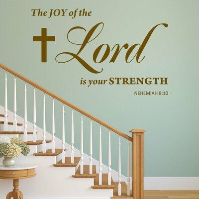 Vinyl Wall Art Quotes, The Joy Of The Lord, Bible Wall Decals, Name Wall Stickers, Scripture Bible, Romantic Wall Art, Wall Art Decal, Vinyl Wall Quotes, Bible Passages