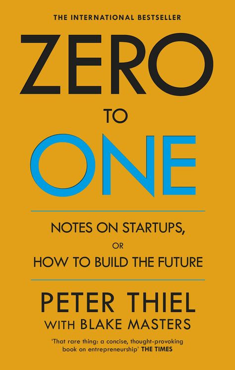 Zero To One, The Black Swan, Larry Page, P90x, Patti Smith, Albert Camus, George Orwell, Stanford University, Start Ups