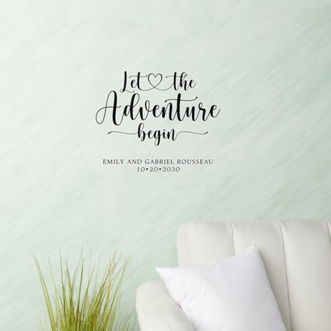 Transform your space with our "Let the Adventure Begin" Personalized Wedding Wall Decal. Celebrate your love story with a customized touch. Easy application and removal, crafted from durable vinyl. #WeddingDecal #PersonalizedArt #LetTheAdventureBegin #HomeDecor #WallArt #InteriorDesign #LoveStory #WallDecal #RomanticDecor #DecorInspiration Decorative Typography, Let The Adventure Begin, Quote Decals, Wedding Wall, Beautiful Typography, English Design, Calligraphy Script, Party Backdrop, Love Wall