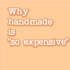 Why handmade is “so expensive” Quotes About Crocheting, Support Handmade Quotes, Quotes About Handmade Products, Handmade Quotes Crafts, Handmade Quotes Business, Handmade Jewelry Quotes, Quotes About Handmade, Fabric Quotes, Expensive Quotes