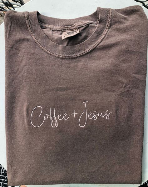 This is the theme of my life! I love Jesus and I love Coffee!! Coffee And Jesus, Coffee Shirt Ideas, Jesus Clothes, Christian Shirts Designs, Faith Clothing, Coffee Sweatshirt, Jesus Tshirts, Coffee Shirts, Making Shirts