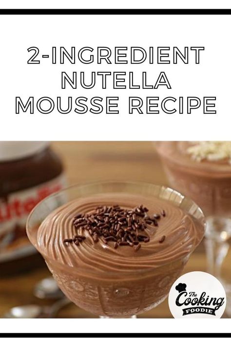 Super easy recipe for delicious Nutella "mousse". Only 2 ingredients required, 5 minutes of work you have fluffy, easy and tasty dessert. If you are a Nutella lover you'll defiantly going to love this mousse. Nutella Mouse, Nutella Mousse Recipe, The Cooking Foodie, Nutella Mousse, Nutella Lover, 2 Ingredient Recipes, Nutella Desserts, Tasty Dessert, Nutella Recipes