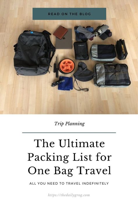 All you need to travel indefinitely No Bag Travel, Minimalist Travel Packing, One Bag Travel, International Travel Essentials, Minimalist Packing, Minimal Travel, Ultimate Packing List, Travel International, Backpack Organization