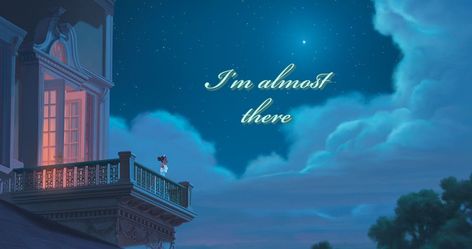 I’m Almost There Tiana Wallpaper, Princess And The Frog Almost There, Im Almost There Tiana, Princess Tiana Almost There, Almost There Princess And The Frog, Almost There Wallpaper, Almost There Quotes, Tiana Almost There, Disney Laptop Wallpaper