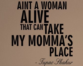 Dear Mama Quotes, Dear Mama Tupac, Dear Momma, Random Sentences, Hungarian Quotes, Dear Mama, 2pac Quotes, Mama Quotes, Tupac Quotes