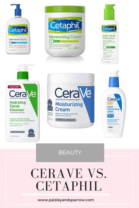 CeraVe vs. Cetaphil - Which is Best? (2021) - Paisley + Sparrow Crave Moisturizer, Cerave Products For Dry Skin, Cerave Skincare Routine Antiaging, Cerave Face Moisturizer, Cerave Vs Cetaphil, Cethapil Skin Care, Cetaphil Skincare Routine, Cerave Skincare Routine, Best Facial Moisturizer