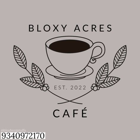 [oyster] bloxy acres café logo v2 in 2022 | Bloxburg decal codes, Bloxburg decals codes, Cafe decal codes bloxburg Cafe Decals Bloxburg Codes Logo, Cafe Logo Bloxburg Code, Bloxburg Town Sign Decals, Town Sign Bloxburg, Bloxburg Cafe Logo, Bloxburg Cafe Sign Decal Codes, Bloxburg Sign Decal Codes, Town Decals Bloxburg, Bloxburg Business Ideas