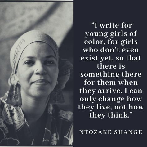 Black Literature Quotes, Ntozake Shange Poems, Black Poets Quotes, Ntozake Shange, Black Poets, Female Poets, Black Writers, American Poetry, Powerful Quotes