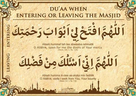 Duaa when entering and when leaving  the Masjid Tuition Advertisement, Mosque Entrance, Surah Al Quran, Islamic Duas, Photo Album Quote, Islamic Prayer, Islamic Quotes Wallpaper, Islamic Posters, Islamic Teachings