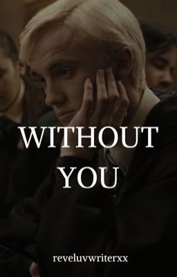 Read - Pathetic - from the story Without you. | Draco Malfoy x Y/n Potter by reveluvwriterxx with 112 reads. draco, dra... Draco Malfoy X Reader Imagines, Draco Malfoy X Yn Wattpad, Draco Malfoyxyn, Draco Malfoy 3rd Year, Yn X Draco Malfoy, Draco Malfoy Wattpad, Draco X Y/n, Draco Malfoy X Yn, Draco Malfoy Fanfiction