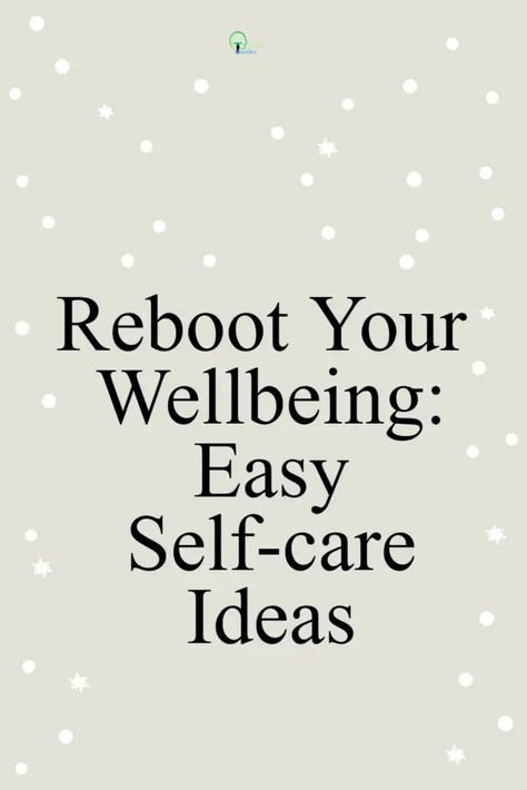 Reboot Your Wellbeing: Easy Self-care Ideas The Art Of Communication, Art Of Communication, Professional Success, Personal Transformation, Mental Energy, Invest In Yourself, New Year New You, Boost Confidence, Positive Self Talk