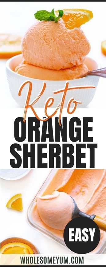 This sugar free sherbet recipe is sweet and creamy, with just 1.4g net carbs! See how to make sugar free orange sherbet, plus 3 other keto sherbet flavors. #wholesomeyum Keto Sherbet Recipes, Low Carb Sorbet, Keto Recipes For Diabetics, Keto Sorbet Recipes, Keto Orange Creamsicle Fluff, Low Carb Sugar Free Desserts Easy, Sugar Free Sherbet Recipe, Keto Cool Whip Desserts, Keto Sorbet