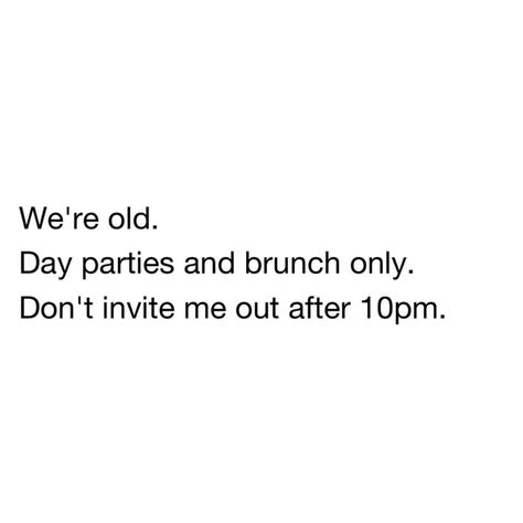 I can still handle a night party as well but don't expect me to be functional the next day, lol. Brunch is my favorite way to consume alcohol these days 💕 Brunch Captions Instagram, Brunch Quotes Funny, Brunch Quotes, Party Quotes, Funny Words To Say, Awesome Bachelorette Party, Alcohol Humor, Caption Ideas, Drinking Humor