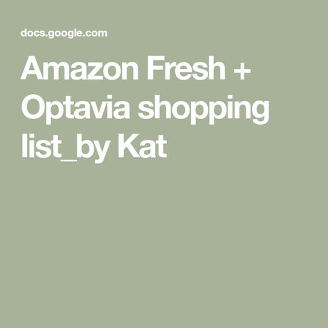 Amazon Fresh + Optavia shopping list_by Kat Optavia Salad Dressing, Optavia Grocery List, Optavia Salad, Red Lettuce Salad, Optavia Snacks, Meal Starters, Light Ranch Dressing, Snacks Grocery, Honey Dijon Dressing