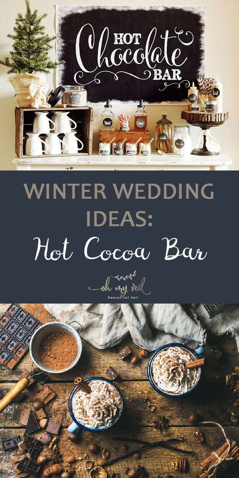 Winter Wedding Ideas: Hot Cocoa Bar ~ Oh My Veil-all things wedding-ideas, tips, and tricks Bridal Shower Ideas Food, Hot Cocoa Bar Wedding, Winter Bridal Shower Ideas, Wedding Hot Chocolate Bar, Outdoor Bridal Showers, Winter Wedding Table, Winter Wedding Planning, Winter Wedding Ideas, Winter Bridal Showers