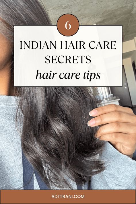 6 Indian Hair Care Secrets for Soft, Shiny, and Healthy Hair - Aditi Rani Indian Secrets For Hair Growth, Improve Hair Health, Indian Hair Remedies, Indian Hair Care Tips, Indian Hair Secrets, Indian Hair Products, Indian Haircare Products, Haircare Routine Indian, India Hair Care