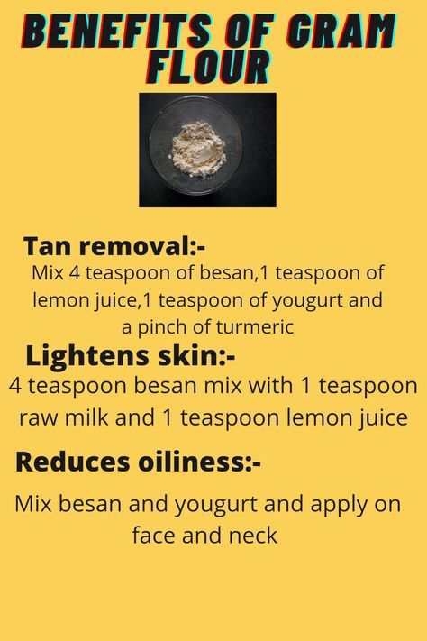 We all know that nesan(gram flour ) is used from centuries to enhance beauty .and these are very less benefits that i can share on 1 page .we all know that how much benefitial it is .if these remedies are helpful to you then make sure to follow me Gram Flour Skin Lightening, Turmeric Skin Lightening, Remove Tan From Face, Enhance Beauty, Clear Healthy Skin, Tan Removal, Gram Flour, Diy Remedies, Skin Lightening