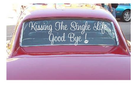 Bachlorette Party DecalsKissing The Single by WicksnCandlesticks, $15.00 Bachelorette Car Decorations, Shower Window, Wedding Vinyl, Surprise Surprise, Car Decorations, What To Write, Wedding Order, Hens Night, Car Paint