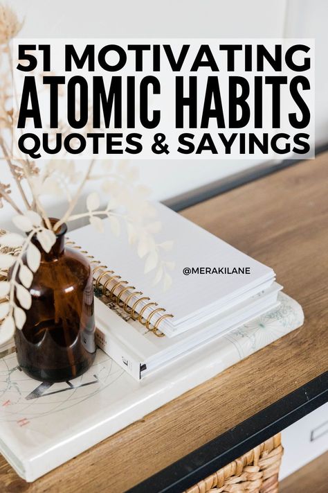 51 Motivating Atomic Habits Quotes | James Clear's "Atomic Habits" is popular in the personal development space, and for good reason! In our journey towards self-improvement, he argues that the focus shouldn't be on making huge life transformations. Instead, we should create systems that make good habits easier and bad habits more difficult. When we focus on getting 1% better everyday, these habits compound, leading to remarkable results. Click for the best James Clear quotes to inspire you! Habits Quotes Inspiration, 1% Better Everyday, Atomic Habits Book Quotes, Quotes About Habits, James Clear Quotes, Atomic Habits Quotes, Habits Quotes, Habit Books, Better Everyday