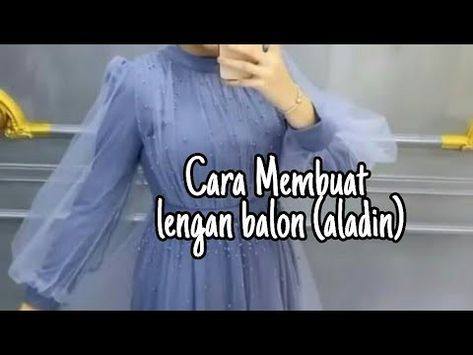 Cara Membuat lengan balon kekinian - YouTube Model Lengan Balon, Pola Lengan Puff, Lengan Puff, Pola Blus, Model Lengan, Sewing Blouses, Girls Frock Design, Creative Embroidery, Sewing Lessons