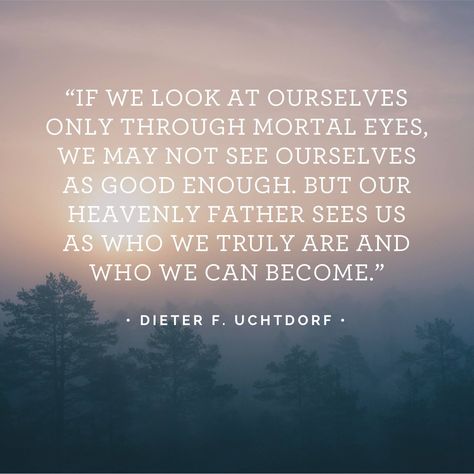 12 LDS Quotes for When You're Doubting Your Worth Lds Spiritual Thought, Lds Quotes Uplifting, Uchtdorf Quotes, Doubt Quotes, Mormon Scriptures, Saints Quotes, Hope Light, Lds Scriptures, Jesus Christ Quotes