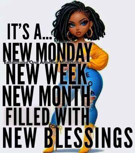 Last Monday Of The Year Quotes, Happy Monday Black Women, New Week Blessings Happy Monday, New Week Blessings, New Week Motivation, Kisses Quotes, Week Blessings, Good Morning Sister Quotes, Monday Inspirational Quotes