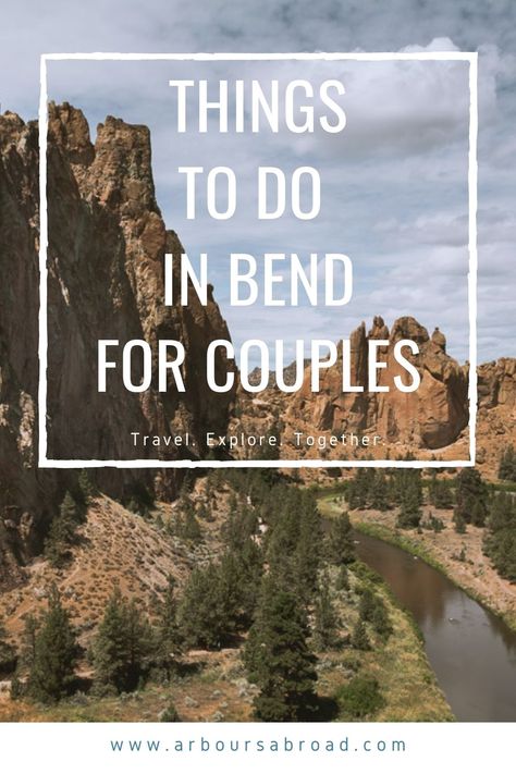 Things to do in Bend Oregon for Couples | Date Ideas Bend, Oregon Things To Do In Bend Oregon, Bend Oregon Things To Do In, Couples Date Ideas, Indoor Things To Do, Fun Couple Activities, Adventure Island, Smith Rock State Park, Oregon Living, Couples Travel