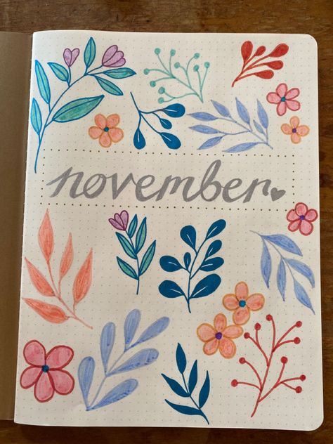 Cute Diary Ideas Writing, November Spread, Monthly Cover Page, Bullet Journal Titles, Bullet Journal For Beginners, Bullet Journal Cover Ideas, Bullet Journal Paper, Bulletin Journal Ideas, Bullet Journal Diy