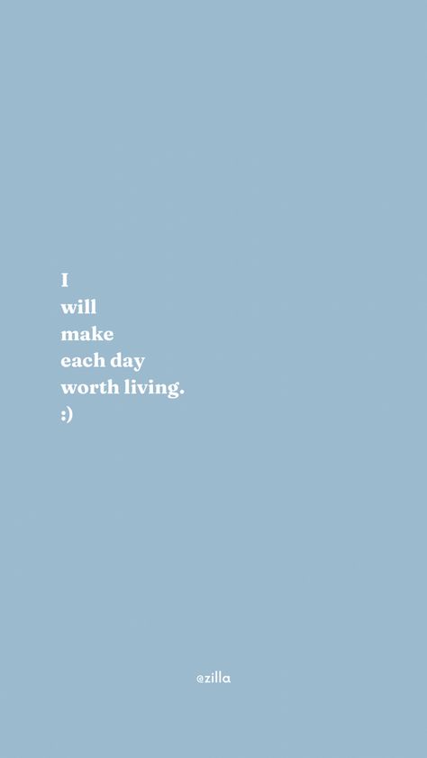 Blue wallpaper. Light blue. Pastel blue. Quote. Motivation. We Live In Time, 2025 Mindset, Thought Daughter, Life Is Worth Living, Year Aesthetic, Life Worth Living, The Buddha, Simple Wallpapers, Prayer Board